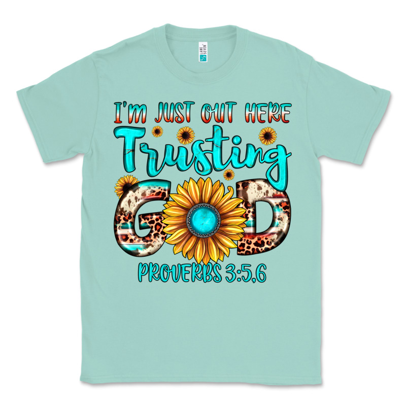 I M Just Out Here Trusting God Proverbs 3 56 Classic Tee by JahusDesignShop | Teevron