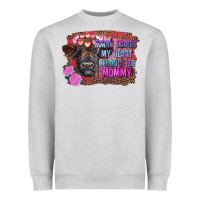 Sorry Ladies My Heart Belongs To Mommy Highland Calf Heavyweight Sweatshirt | Teevron