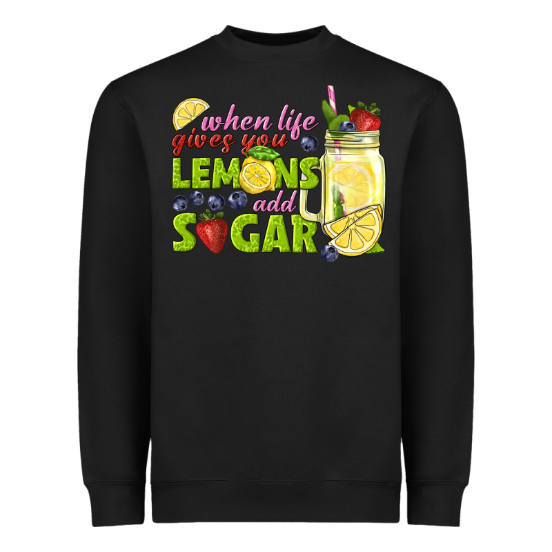 When Life Gives You Lemons Add Sugar Tbw Heavyweight Sweatshirt by texasbilliewilder | Teevron