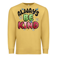Antique Gold always be kind Premium Sweatshirt - MaliasSmallBusiness