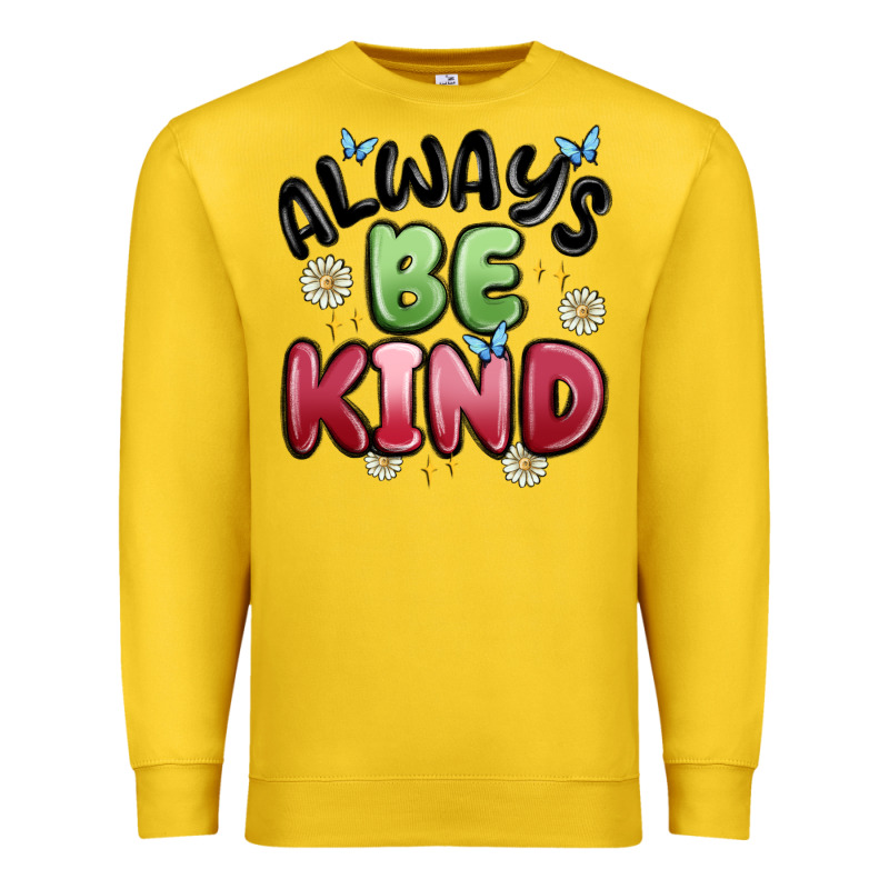 Always Be Kind Premium Sweatshirt by MaliasSmallBusiness | Teevron