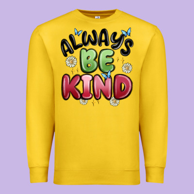 Always Be Kind Premium Sweatshirt Designed By Maliassmallbusiness