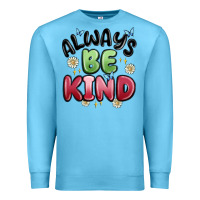 Ocean Blue always be kind Premium Sweatshirt - MaliasSmallBusiness