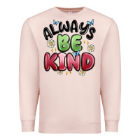 Pale Pink always be kind Premium Sweatshirt - MaliasSmallBusiness