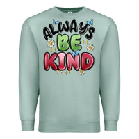 Seafoam always be kind Premium Sweatshirt - MaliasSmallBusiness