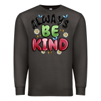 Smoke always be kind Premium Sweatshirt - MaliasSmallBusiness