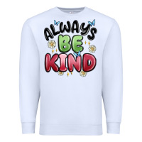 White always be kind Premium Sweatshirt - MaliasSmallBusiness