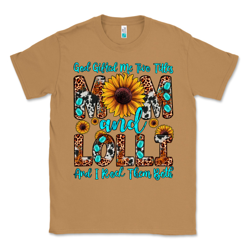 God Gifted Me Two Titles Mom And Lolli  And I Rock Classic Tee by JahusDesignShop | Teevron