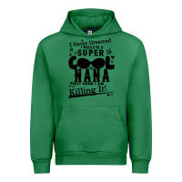 Emerald I Never Dreamed I Would Be A Super Cool Nana Urban Hoodie - Bettercallsaul