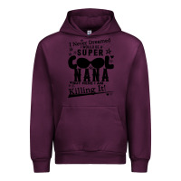 Mauve Wine I Never Dreamed I Would Be A Super Cool Nana Urban Hoodie - Bettercallsaul