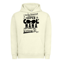 Pigment Pistachio I Never Dreamed I Would Be A Super Cool Nana Urban Hoodie - Bettercallsaul