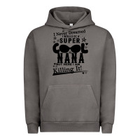 Pigment Tornado I Never Dreamed I Would Be A Super Cool Nana Urban Hoodie - Bettercallsaul