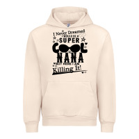 Sandshell I Never Dreamed I Would Be A Super Cool Nana Urban Hoodie - Bettercallsaul