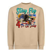Stay Fly For The 4 Th Of July Heavyweight Sweatshirt | Teevron