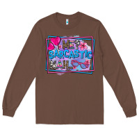 Chestnut me sarcastic nah Long Sleeve Tee - AdoDesignShop