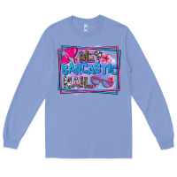 Colony Blue me sarcastic nah Long Sleeve Tee - AdoDesignShop