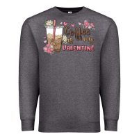 Charcoal Heather coffee is my valentine Premium Sweatshirt - MaliasSmallBusiness