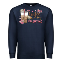 Navy coffee is my valentine Premium Sweatshirt - MaliasSmallBusiness
