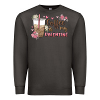 Smoke coffee is my valentine Premium Sweatshirt - MaliasSmallBusiness