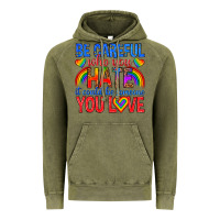 Vintage Olive be careful who you hate it could  be someone you l Vintage Hoodie - texasbilliewilder