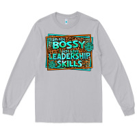 Moon Dust i am not bossy i just have leadership skills Long Sleeve Tee - AdoDesignShop
