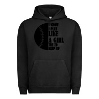 Pigment Black I Know I Play Like A Girl Try To Keep Up Urban Hoodie - Bettercallsaul