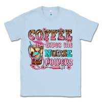 Dusty Blue coffee gives me nurse power Classic Tee - AdoDesignShop