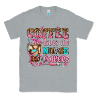 Heather Grey coffee gives me nurse power Classic Tee - AdoDesignShop