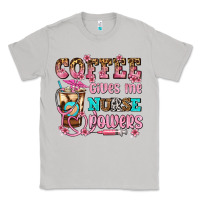 Moon Dust coffee gives me nurse power Classic Tee - AdoDesignShop