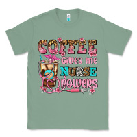 Sage coffee gives me nurse power Classic Tee - AdoDesignShop