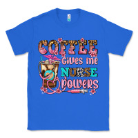 True Royal coffee gives me nurse power Classic Tee - AdoDesignShop