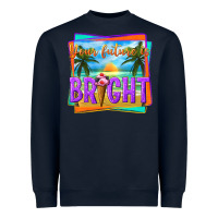 Navy your future is bright Heavyweight Sweatshirt - texasbilliewilder