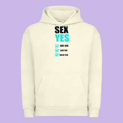 Sex Yes Hot Sex Safe Sex Great Sex Urban Hoodie Designed By Bettercallsaul