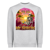 Heather Grey you had me at day drinking Heavyweight Sweatshirt - texasbilliewilder