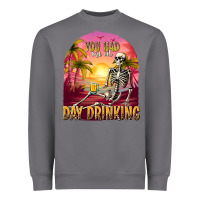 Storm you had me at day drinking Heavyweight Sweatshirt - texasbilliewilder