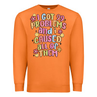 Carrot i got 99 problems and i caused all of them Premium Sweatshirt - MaliasSmallBusiness