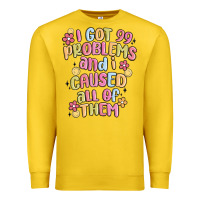 Lemon i got 99 problems and i caused all of them Premium Sweatshirt - MaliasSmallBusiness