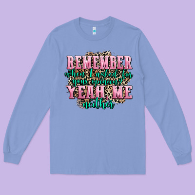 Remember When I Asked For Your Opinion Yeah Me Nei Long Sleeve Tee Designed By Adodesignshop