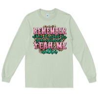 Matcha remember when i asked for your opinion yeah me nei Long Sleeve Tee - AdoDesignShop