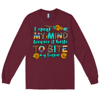 Burgundy i speak my mind because it hurts to bite my tongue Long Sleeve Tee - AdoDesignShop