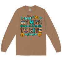Toasted Coconut i speak my mind because it hurts to bite my tongue Long Sleeve Tee - AdoDesignShop