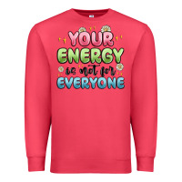 Cardinal your energy is not for everyone Premium Sweatshirt - MaliasSmallBusiness