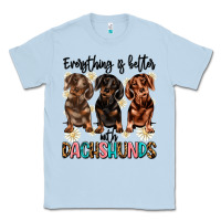 Dusty Blue everything is better with dachshunds Classic Tee - JahusDesignShop