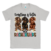 Moon Dust everything is better with dachshunds Classic Tee - JahusDesignShop