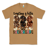 Toasted Coconut everything is better with dachshunds Classic Tee - JahusDesignShop