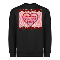 Black my valentine has four paws Heavyweight Sweatshirt - RanaPortraitStore