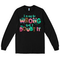 Black i may be wrong but doubt it Long Sleeve Tee - AdoDesignShop