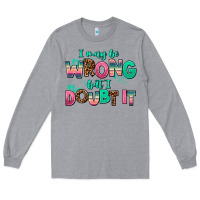 Heather Grey i may be wrong but doubt it Long Sleeve Tee - AdoDesignShop
