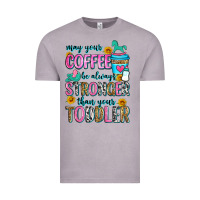 Vintage Zinc may your coffee be always stronger than your toodl Vintage Tee - Zillion Design Studio