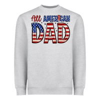 All American Dad Heavyweight Sweatshirt | Teevron